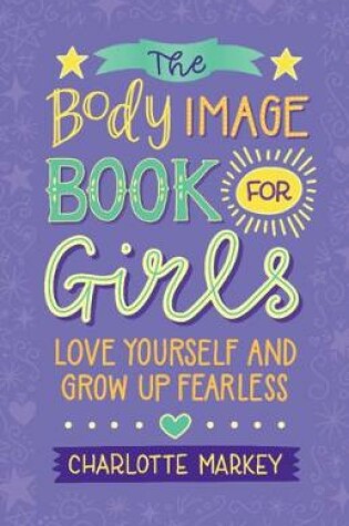 Cover of The Body Image Book for Girls