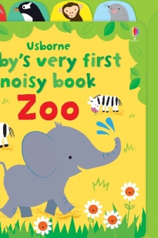 Cover of Baby's Very First Noisy book Zoo