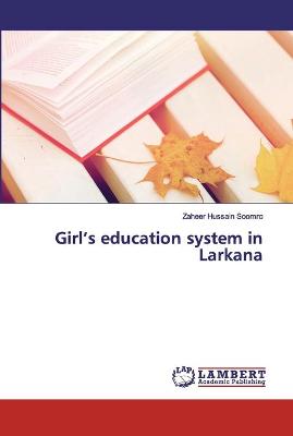 Book cover for Girl's education system in Larkana