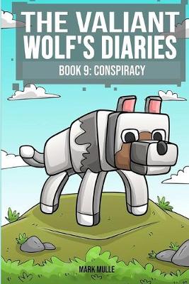Cover of The Valiant Wolf's Diaries (Book 9)