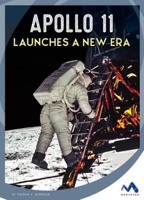 Cover of Apollo 11 Launches a New Era