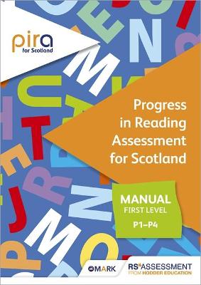 Book cover for PIRA for Scotland First Level (P1-P4) manual (Progress in Reading Assessment)