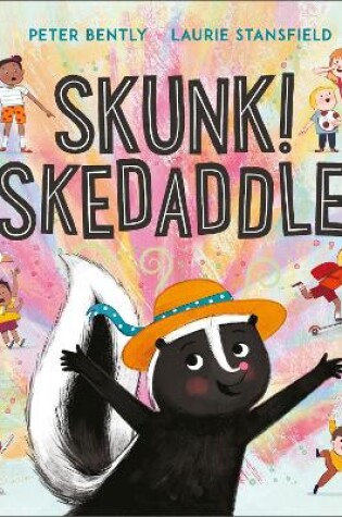 Cover of Skunk! Skedaddle!