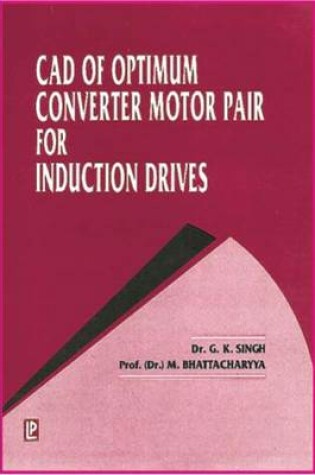 Cover of CAD of Optimum Converter Motor Pair for Induction Drives