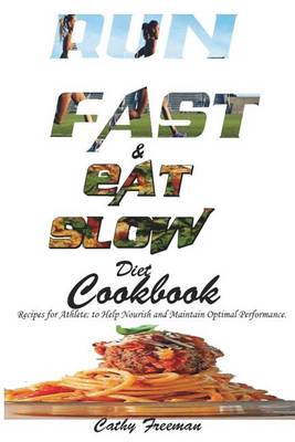 Book cover for Run Fast and Eat Slow Diet Cookbook