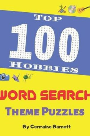 Cover of Top 100 Hobbies Word Search Theme Puzzles
