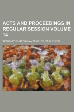 Cover of Acts and Proceedings in Regular Session Volume 14