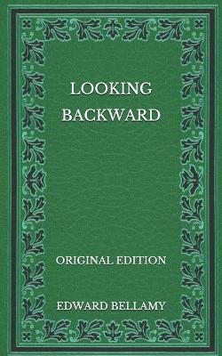 Book cover for Looking Backward - Original Edition