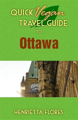 Book cover for Quick Vegan Travel Guide to Ottawa