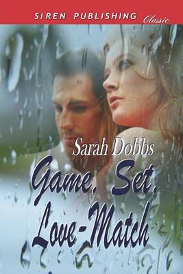 Book cover for Game, Set, Love-Match (Siren Publishing Classic)