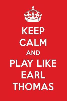 Book cover for Keep Calm and Play Like Earl Thomas