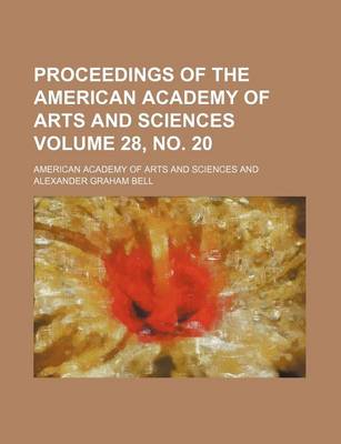 Book cover for Proceedings of the American Academy of Arts and Sciences Volume 28, No. 20