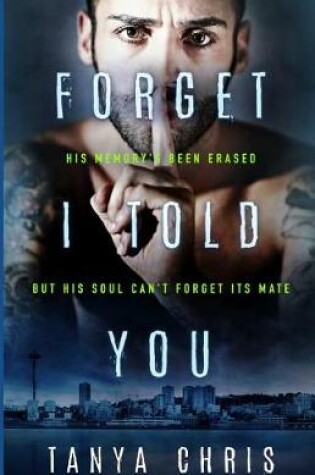 Cover of Forget I Told You