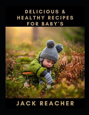 Book cover for Delicious & Healthy Recipes for Baby's
