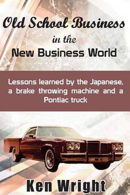 Book cover for Old School Business in the New Business World