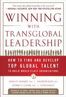 Book cover for Winning with Transglobal Leadership: How to Find and Develop Top Global Talent to Build World-Class Organizations
