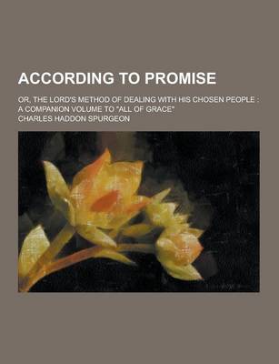 Book cover for According to Promise; Or, the Lord's Method of Dealing with His Chosen People