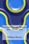 Book cover for Killer Sudoku Jigsaw 200 - Hard 9x9