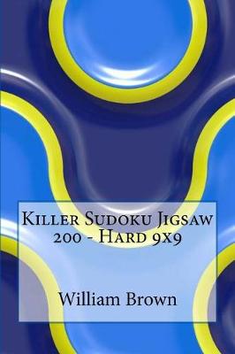 Cover of Killer Sudoku Jigsaw 200 - Hard 9x9