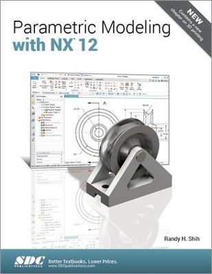 Book cover for Parametric Modeling with NX 12