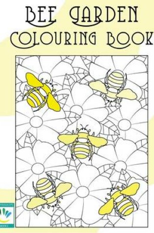 Cover of Bee Garden Colouring Book