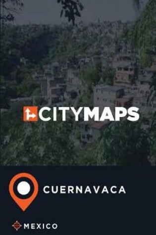 Cover of City Maps Cuernavaca Mexico