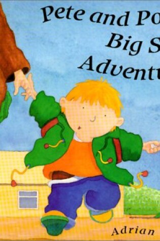 Cover of Pete and Polo's Big School Adventure