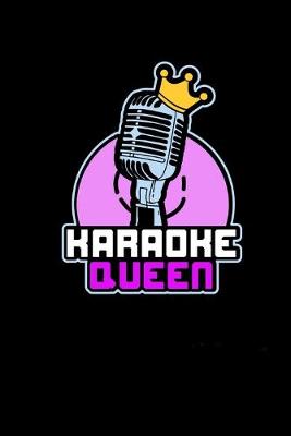 Book cover for Karaoke Queen - Your notebook for all cases