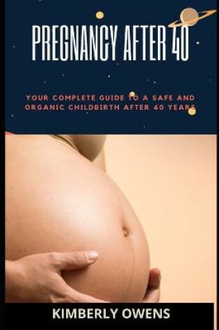 Cover of Pregnancy After 40