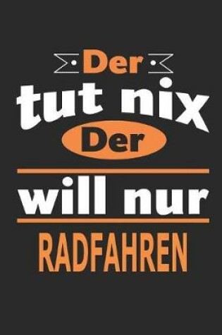 Cover of Der tut nix Der will nur Radfahren