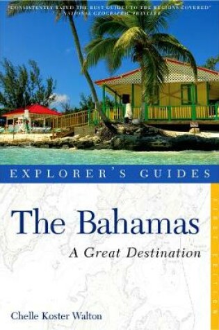 Cover of Explorer's Guide Bahamas: A Great Destination