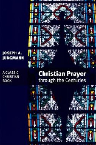 Cover of Christian Prayer Through the Centuries