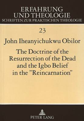 Cover of The Doctrine of the Resurrection of the Dead and the Igbo Belief in the "Reincarnation"