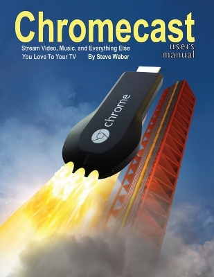 Cover of Chromecast Users Manual