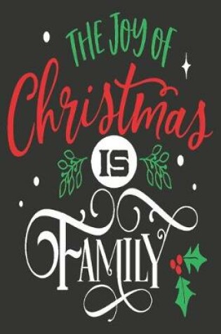 Cover of The joy of Christmas is family