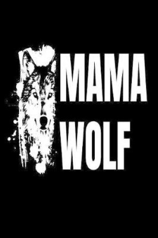 Cover of Mama Wolf