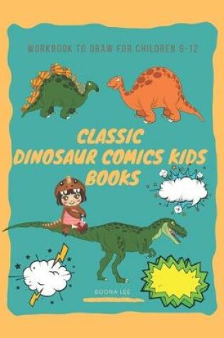 Cover of classic dinosaur comics kids books