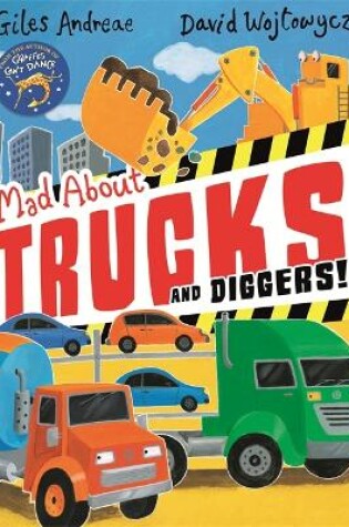 Cover of Mad About Trucks and Diggers!