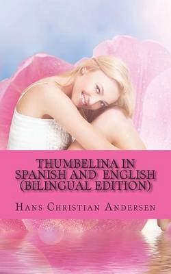 Book cover for Thumbelina in Spanish and English
