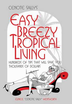 Book cover for Cenote Sally's Easy, Breezy Tropical Living