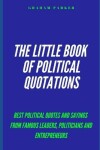 Book cover for The Little Book of Political Quotations