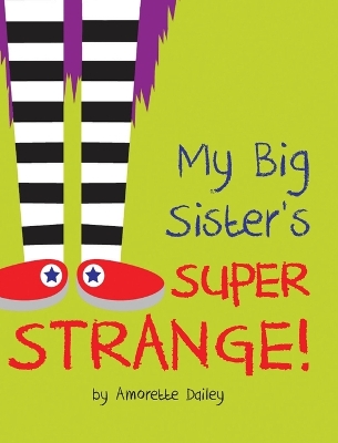Book cover for My Big Sister's Super Strange!