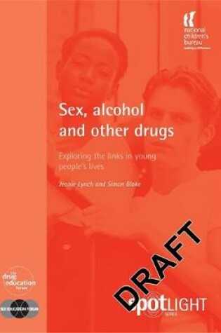 Cover of Sex, Alcohol and Other Drugs