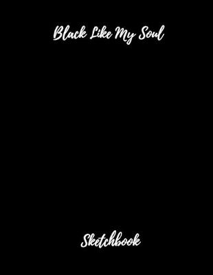 Book cover for Black Like My Soul Sketchbook