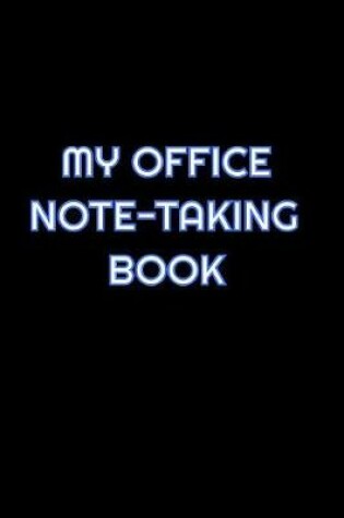 Cover of My Office Note-Taking Book