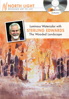 Book cover for Luminous Watercolor with Sterling Edwards - The Wooded Landscape