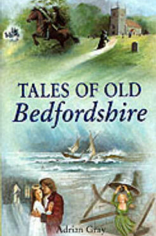 Cover of Tales of Old Bedfordshire