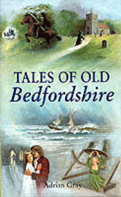 Book cover for Tales of Old Bedfordshire