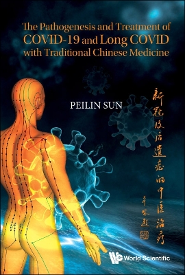 Cover of Pathogenesis And Treatment Of Covid-19 And Long Covid With Traditional Chinese Medicine, The