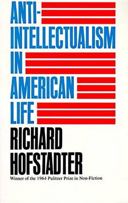 Cover of Anti-Intellectualism in American Life
